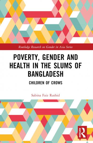 Poverty Gender and Health in the Slums of Bangladesh