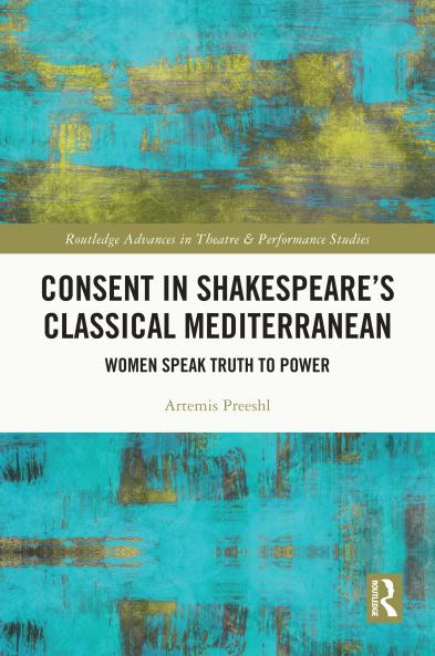Consent in Shakespeare’s Classical Mediterranean