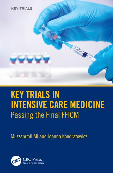 Key Trials in Intensive Care Medicine