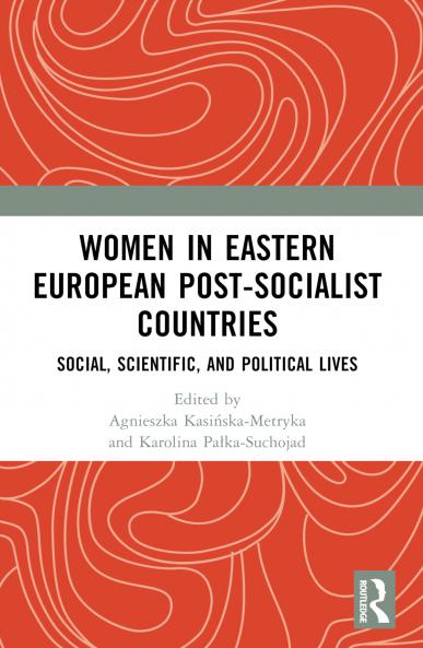Women in Eastern European Post-Socialist Countries