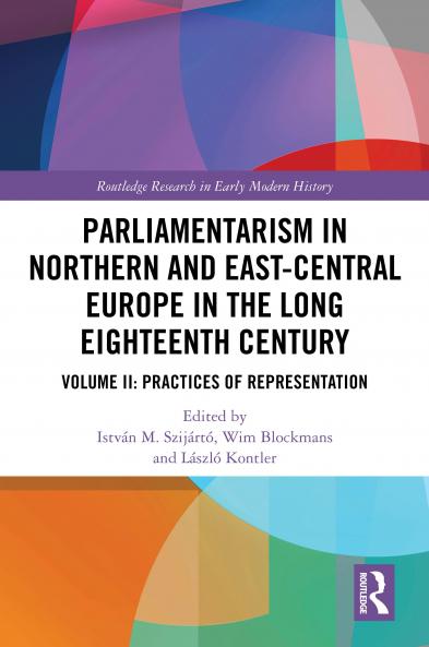 Parliamentarism in Northern and East-Central Europe in the Long Eighteenth Century