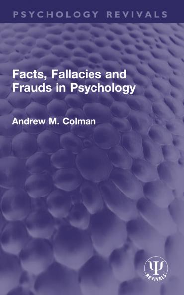 Facts Fallacies and Frauds in Psychology