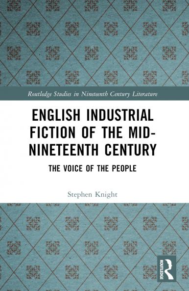 English Industrial Fiction of the Mid-Nineteenth Century