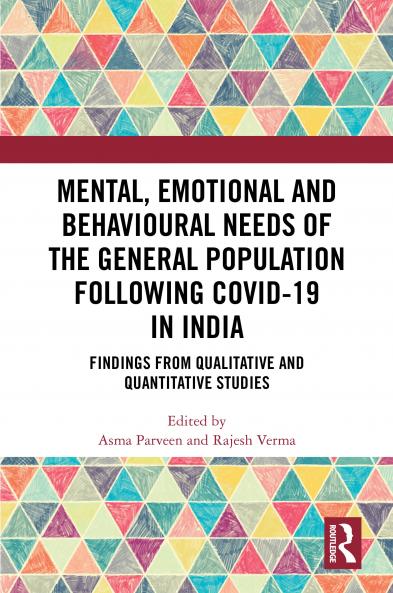 Mental Emotional and Behavioural Needs of the General Population Following COVID-19 in India