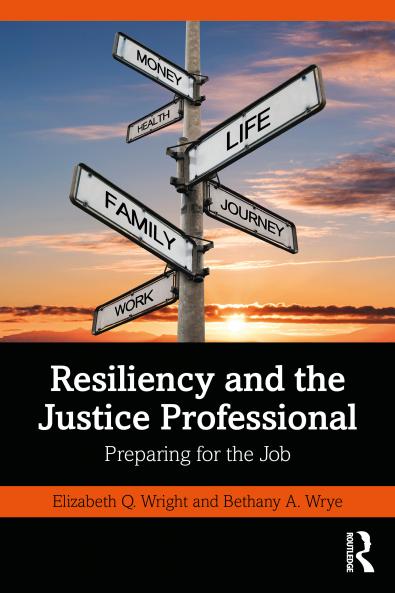 Resiliency and the Justice Professional
