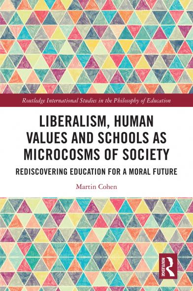 Liberalism Human Values and Schools as Microcosms of Society