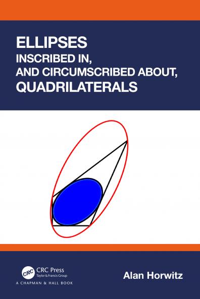 Ellipses Inscribed in and Circumscribed about Quadrilaterals