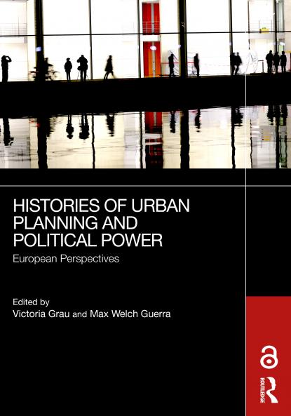 Histories of Urban Planning and Political Power