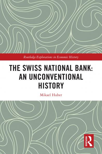Swiss National Bank: An Unconventional History
