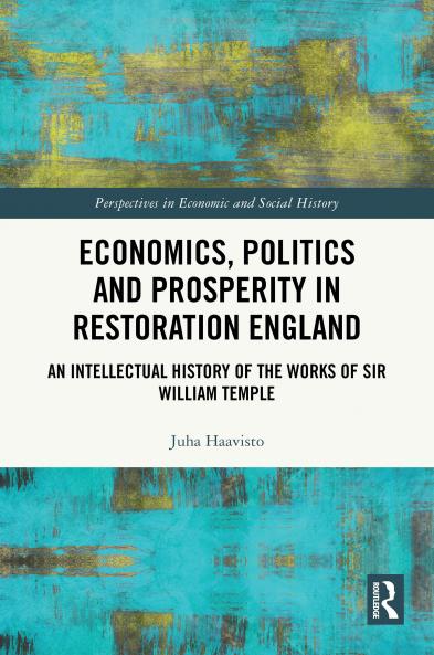 Economics Politics and Prosperity in Restoration England