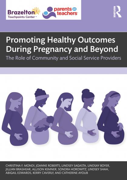 Promoting Healthy Outcomes During Pregnancy and Beyond