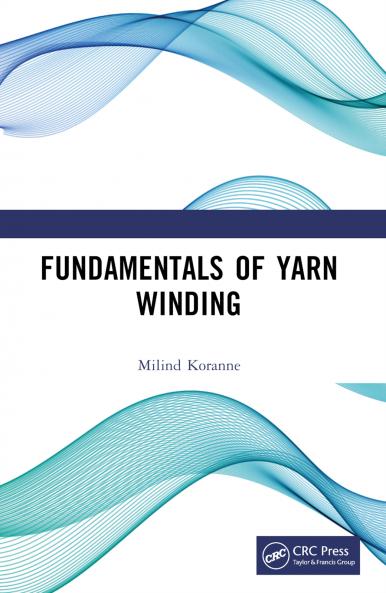 Fundamentals of Yarn Winding