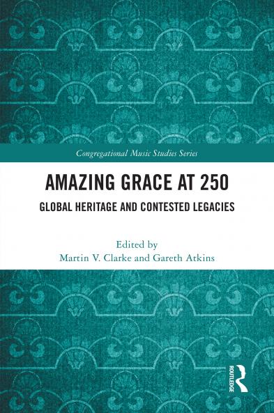 Amazing Grace at 250