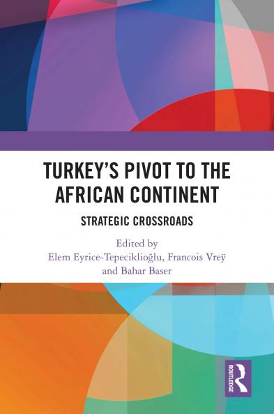 Turkey’s Pivot to the African Continent