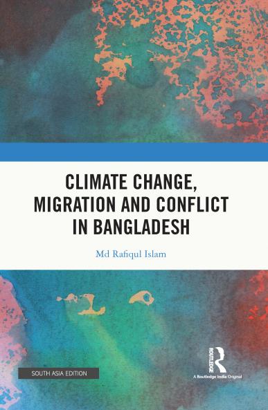Climate Change Migration and Conflict in Bangladesh