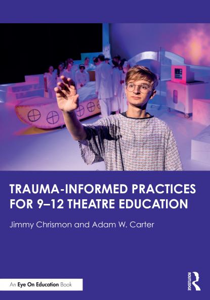 Trauma-Informed Practices for 9-12 Theatre Education