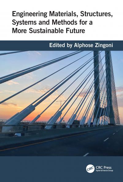 Engineering Materials Structures Systems and Methods for a More Sustainable Future