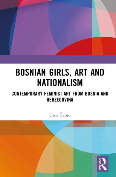Bosnian Girls Art and Nationalism