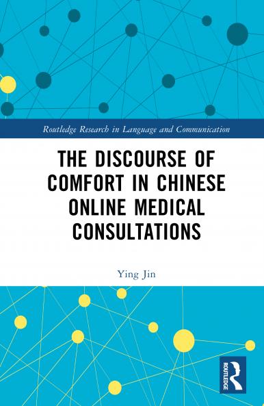 Discourse of Comfort in Chinese Online Medical Consultations