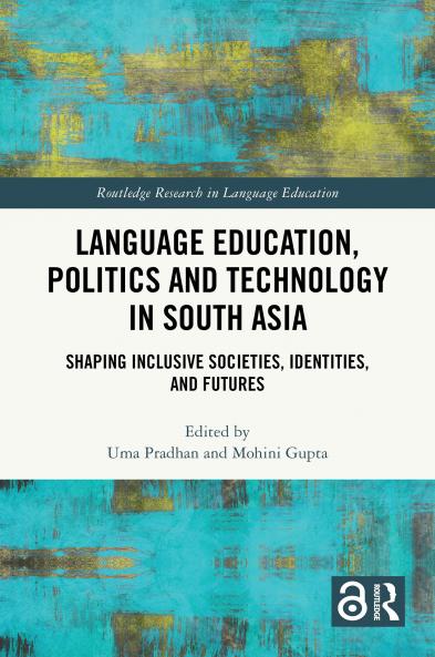 Language Education Politics and Technology in South Asia