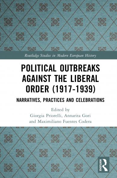 Political Outbreaks Against the Liberal Order (1917-1939)