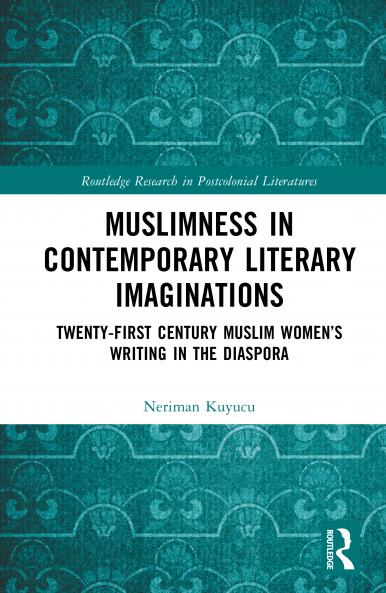 Muslimness in Contemporary Literary Imaginations