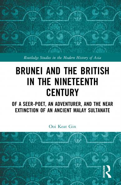 Brunei and the British in the Nineteenth Century