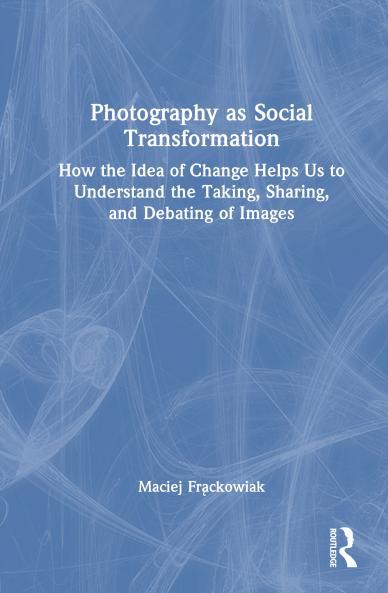 Photography as Social Transformation