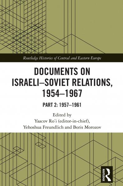 Documents on Israeli-Soviet Relations 1954–1967