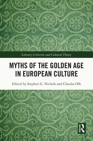 Myths of the Golden Age in European Culture