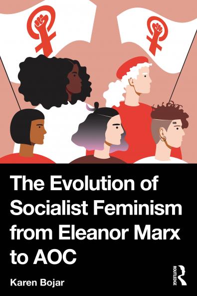 Evolution of Socialist Feminism from Eleanor Marx to AOC