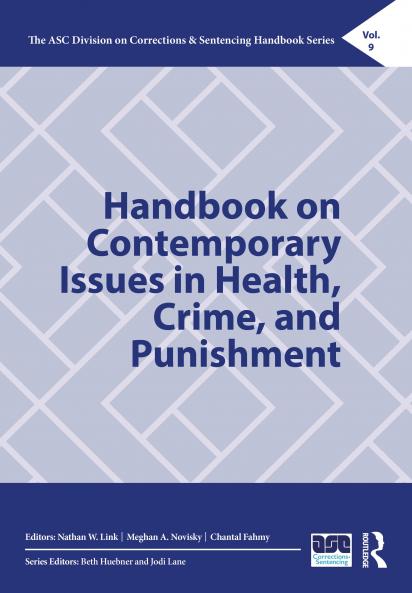 Handbook on Contemporary Issues in Health Crime and Punishment