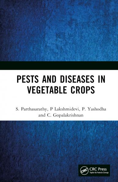 Pests and Diseases in Vegetable Crops