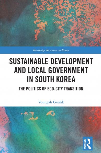 Sustainable Development and Local Government in South Korea