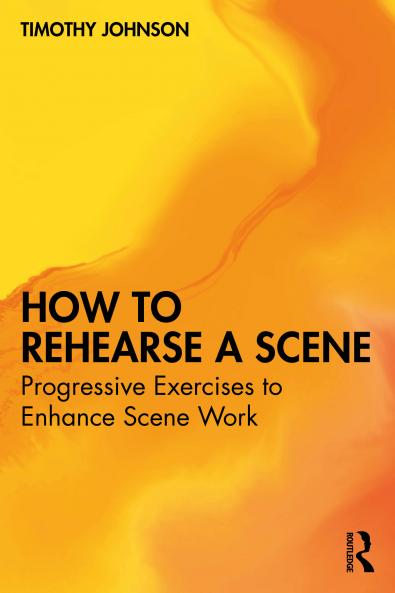 How to Rehearse a Scene