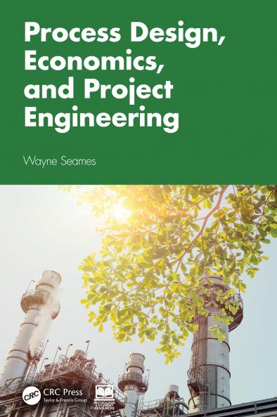 Process Design Economics and Project Engineering