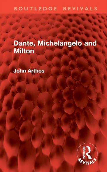 Dante Michelangelo and Milton