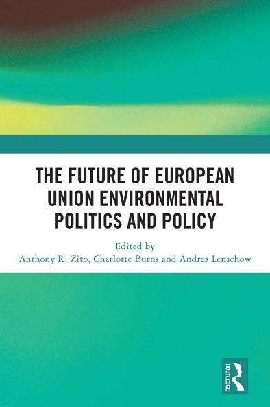 Future of European Union Environmental Politics and Policy