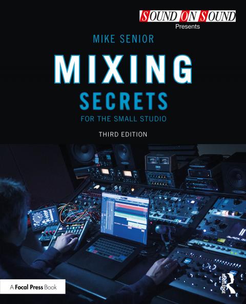 Mixing Secrets for the Small Studio