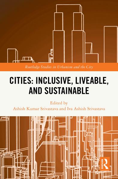 Cities: Inclusive Liveable and Sustainable