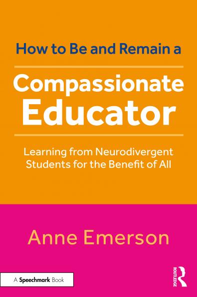How to Be and Remain a Compassionate Educator