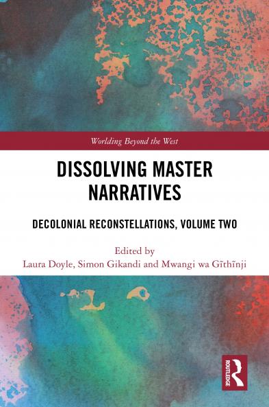 Dissolving Master Narratives