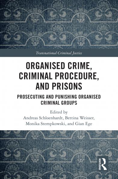Organised Crime Criminal Procedure and Prisons