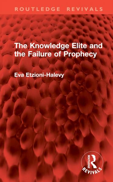 Knowledge Elite and the Failure of Prophecy