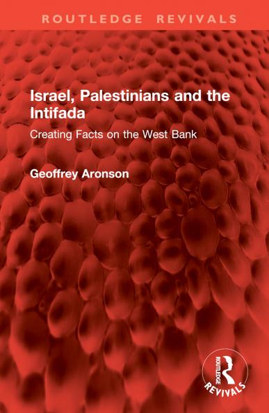 Israel Palestinians and the Intifada