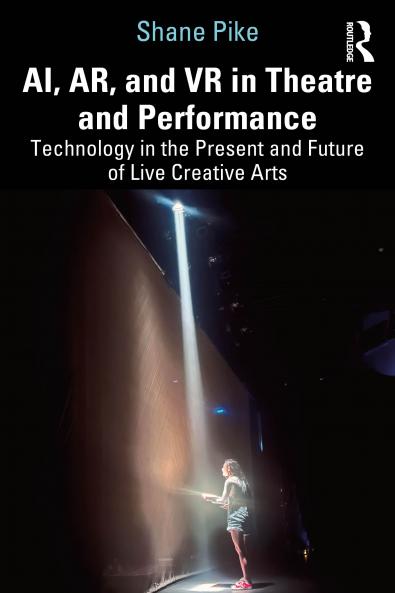 AI AR and VR in Theatre and Performance