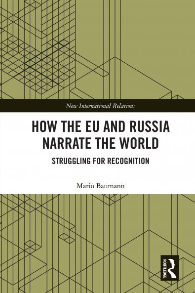 How the EU and Russia Narrate the World
