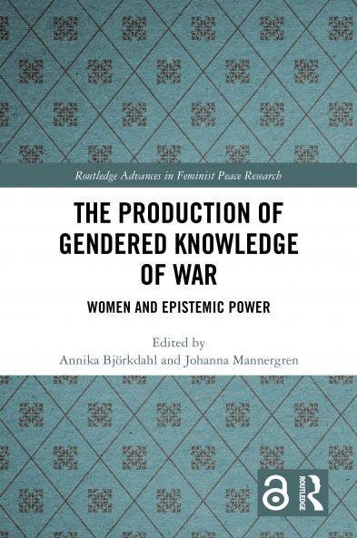 Production of Gendered Knowledge of War