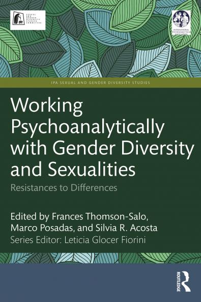 Working Psychoanalytically with Gender Diversity and Sexualities
