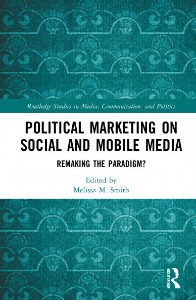 Political Marketing on Social and Mobile Media
